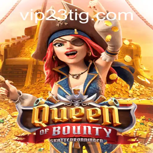 Descubra as Aventuras do QueenofBounty: Um Jogo Emocionante