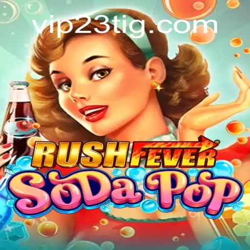 RushFeverSodaPop: A Revolução dos Jogos com VIP23.COM