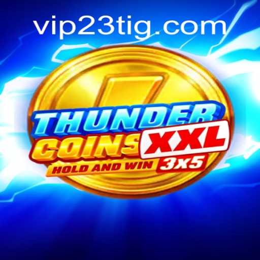 Conheça ThunderCoinsXxl: O Desafio de Colecionar Tesouros Digitais